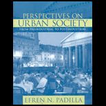 Perspectives on Urban Society  Preindustrial to Postindustrial