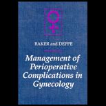 Management of Perioperative Complications in Gynecology