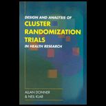 Design and Analysis of Cluster Randomizat.