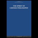RLE China The Spirit of Chinese Philosophy
