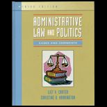 Administrative Law and Politics  Cases and Comments