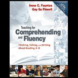 Teaching for Comprehending and Fluency  Thinking, Talking, and Writing About Reading, K 8   With Dvd