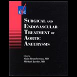Surgical and Endovascular Treatment Of