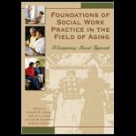 Foundations in Social Work Practice in the Field of Aging