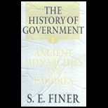 History of Government, Volume 1  Ancient Monarchies and Empires