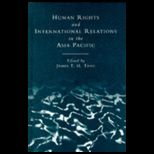 Human Rights and International Relations in the Asia Pacific Region