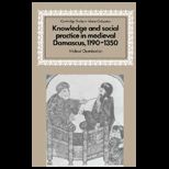 Knowledge and Social Practice in Medieval