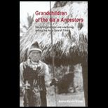 Grandchildren of the Gae Ancestors  Social Organization and Cosmology among the Hoga Sara of Flores