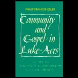 Community and Gospel in Luke Acts