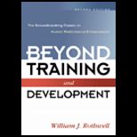 Beyond Training and Development  The Groundbreaking Classic on Human Performance Enhancement