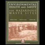 Environmental Health and Safety for Hazardous Waste Sites