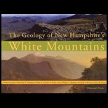 Geology of New Hampshires White Mountains