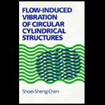 Flow Induced Vibration of Circular Cylindrical Structures