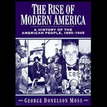 Rise of Modern America  A History of the American People, 1890 1945
