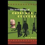 Archaeology of Consumer Culture