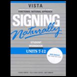 Signing Naturally Units 7 12 Workbook and DVD