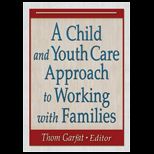 Child and Youth Care Approach to Working With Families