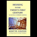 Housing in the Twenty First Century  Achieving Common Ground