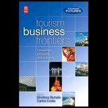 Tourism Business Frontiers  consumers, products and industry