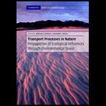 Transport Processes in Nature    Propagation of Ecological Influences Through Environmental Space   With CD