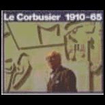Le Corbusier Selected Works, 1910 1965