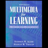Multimedia for Learning  Methods and Development