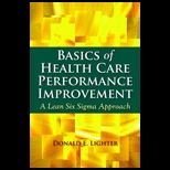 BASICS OF HEALTH CARE PERFORMANCE IMPR