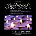 Pedagogy of Confidence Inspiring High Intellectual Performance in Urban Schools