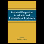 Historical Perspectives in Industrial and Organizational Psychology