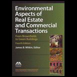 Environmental Aspects of Real Estate and Commercial Transactions