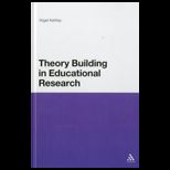 Theory Building in Educational Research