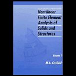 Non Linear Finite Element Analysis of Solids and Structures, Volume I