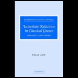 Interstate Relations in Classical Greece Morality and Power