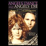 Angels Dance and Angels Die  The Tragic Romance of Pamela and Jim Morrison