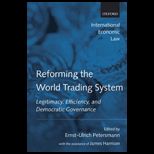 REFORMING THE WORLD TRADING SYSTEM