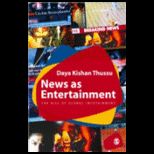 News as Entertainment