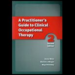 Practitioners Guide to Clinical Occupational Therapy