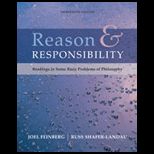 Reason and Responsibility  Readings in Some Basic Problems of Philosophy