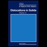 Dislocations in Solids, Volume 14 A Tribute to F.R.N. Nabarro