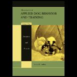 Handbook of Applied Dog Behavior and Training V3