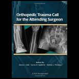 Orthopedic Trauma Call for the Attending Surgeon