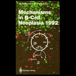 Mechanisms in B Cell Neoplasia 1992