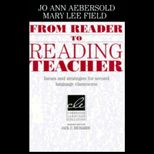 From Reader to Reading Teacher  Issues and Strategies for Second Language Classrooms