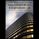 Managerial Economics Theory, Application and Cases