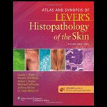 Atlas and Synopsis of Levers Histopathology of the Skin   With Dvd