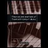 Theories and Analyses of 20th Century Music
