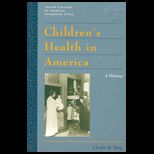 Childrens Health in America  A History