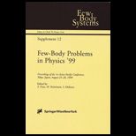 Few Body Problems in Physics 99 Proc