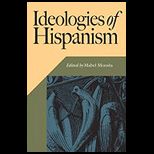 Ideologies of Hispanism