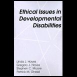 Ethical Issues in Development Disabilities